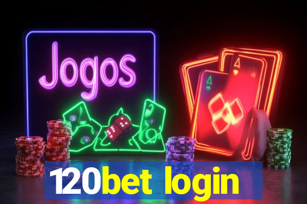 120bet login